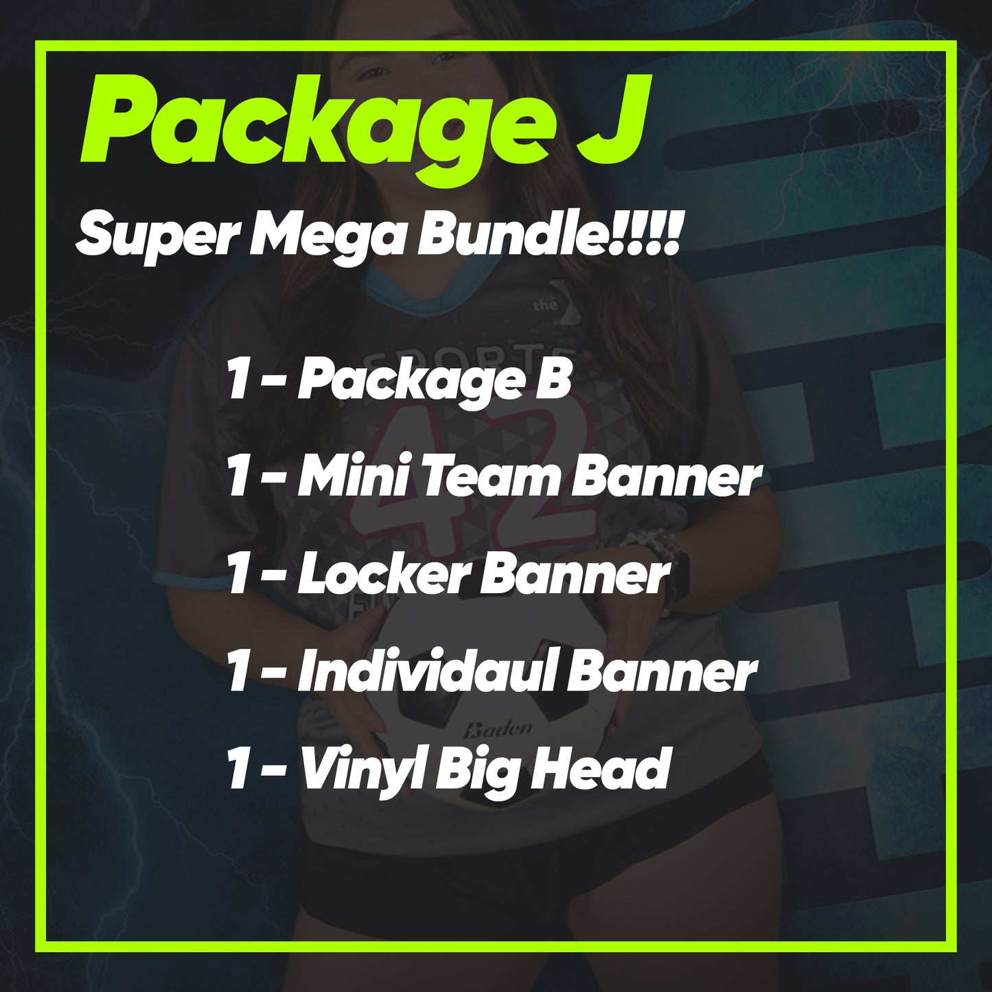 Package J -  Digital + Locker Banner + Individual Banner + Vinyl Big Head + Team Pano